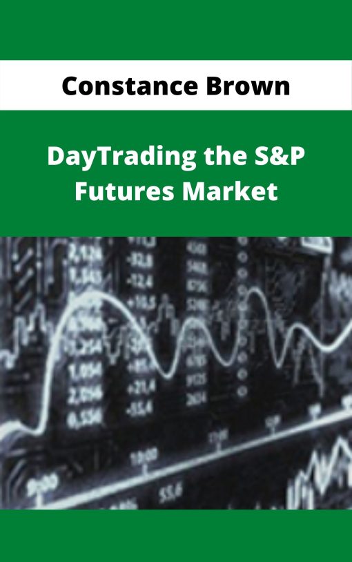 Constance Brown – DayTrading the S&P Futures Market