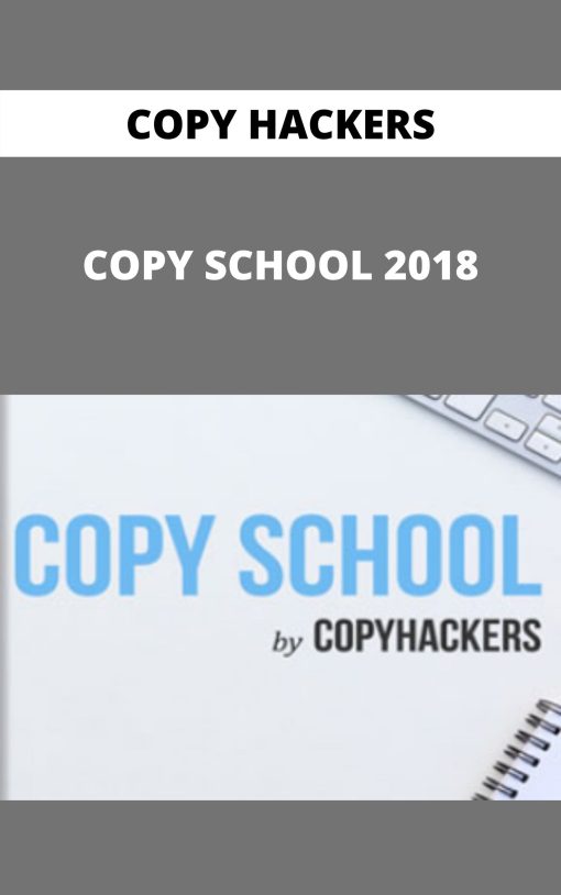 COPY HACKERS – COPY SCHOOL 2018 –