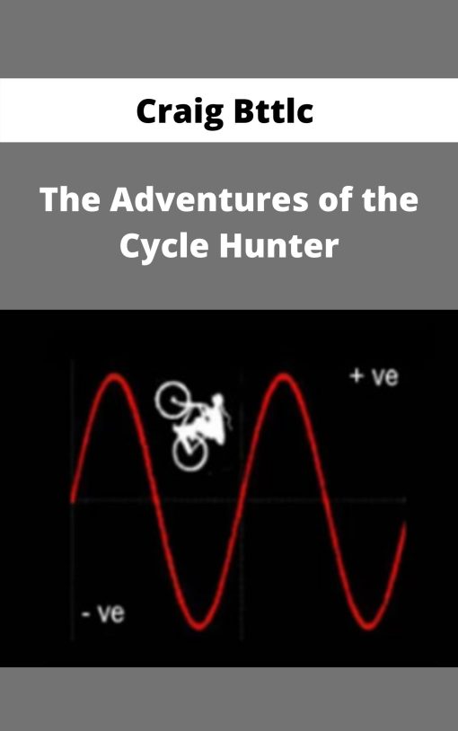 Craig Bttlc – The Adventures of the Cycle Hunter