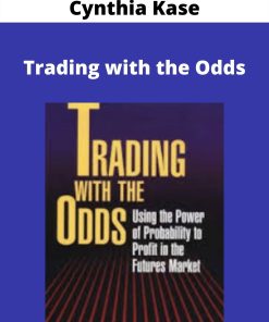 Cynthia Kase – Trading with the Odds