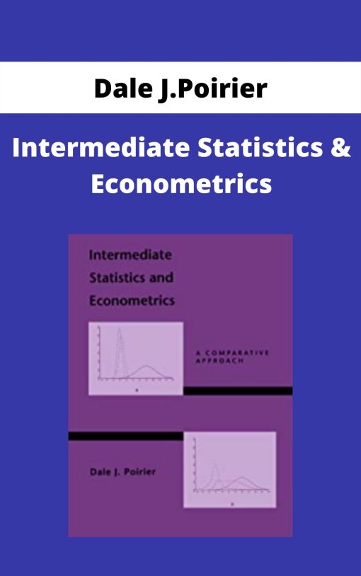 Dale J.Poirier – Intermediate Statistics & Econometrics