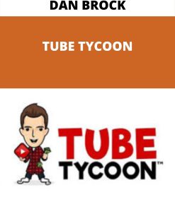 DAN BROCK – TUBE TYCOON –