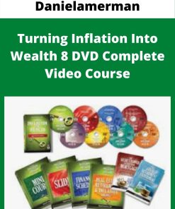 Danielamerman – Turning Inflation Into Wealth 8 DVD Complete Video Course