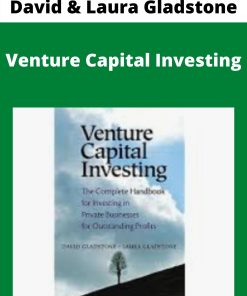 David & Laura Gladstone – Venture Capital Investing