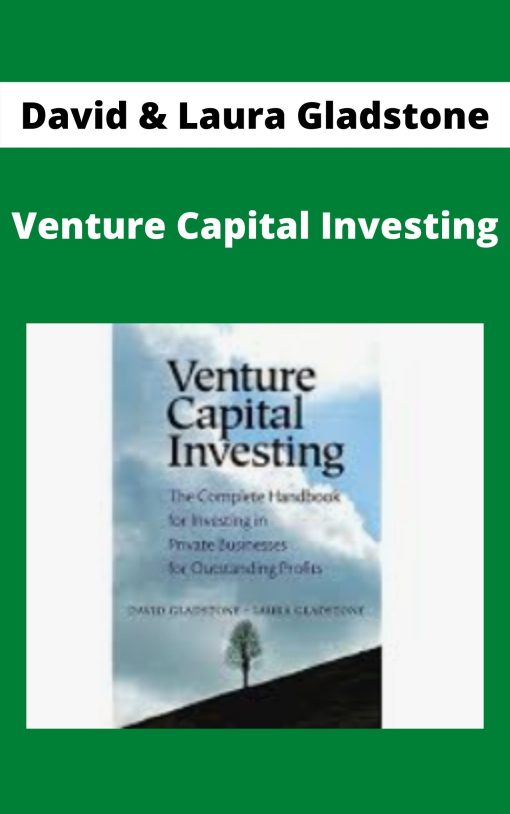 David & Laura Gladstone – Venture Capital Investing