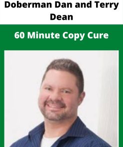 Doberman Dan and Terry Dean – 60 Minute Copy Cure