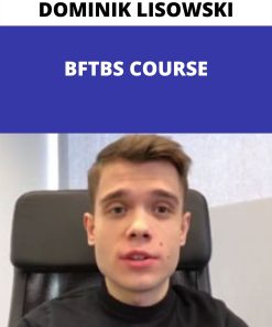 DOMINIK LISOWSKI – BFTBS COURSE –