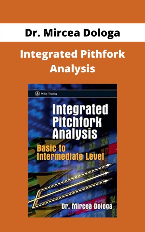 Dr. Mircea Dologa – Integrated Pithfork Analysis