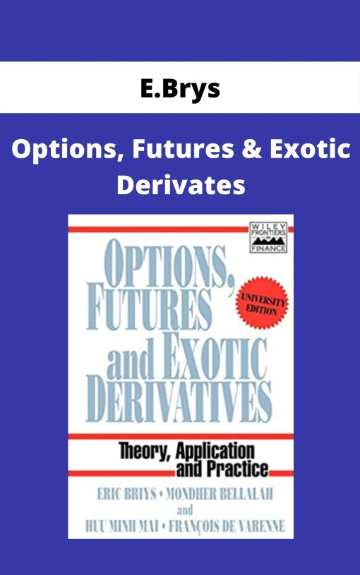 E.Brys – Options, Futures & Exotic Derivates