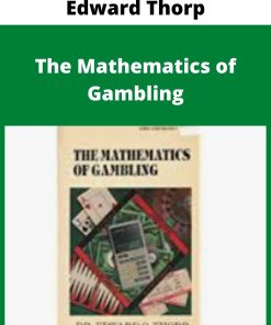 Edward Thorp – The Mathematics of Gambling –