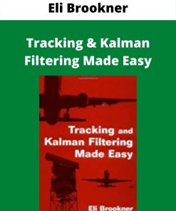 Eli Brookner – Tracking & Kalman Filtering Made Easy