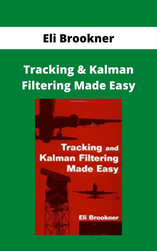 Eli Brookner – Tracking & Kalman Filtering Made Easy