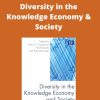 Elias G.Carayannis – Diversity in the Knowledge Economy & Society