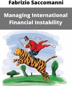 Fabrizio Saccomanni – Managing International Financial Instability –