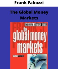 Frank Fabozzi – The Global Money Markets –