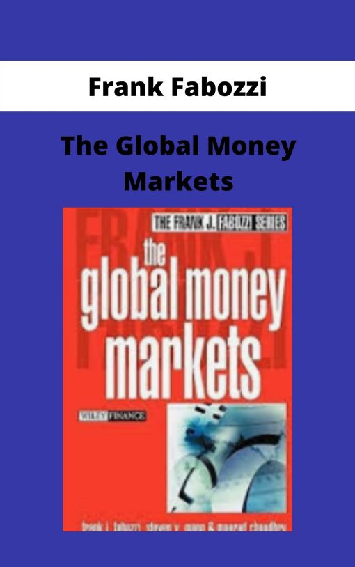 Frank Fabozzi – The Global Money Markets –