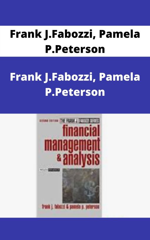 Frank J.Fabozzi, Pamela P.Peterson – Financial Management & Analysis (2nd Ed.)