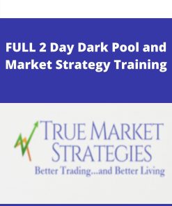 FULL 2 Day Dark Pool and Market Strategy Training