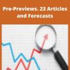 George Bayer – Pre-Previews. 23 Articles and Forecasts