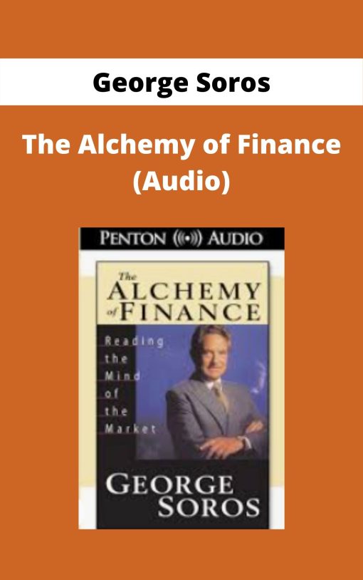 George Soros – The Alchemy of Finance (Audio)