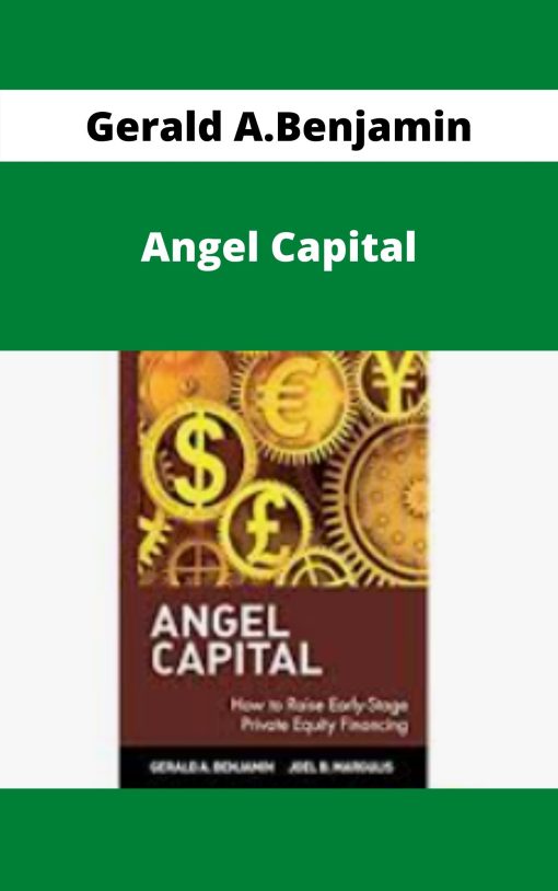 Gerald A.Benjamin – Angel Capital