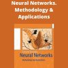 Gerard Dreyfus – Neural Networks. Methodology & Applications