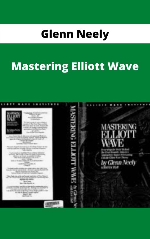 Glenn Neely – Mastering Elliott Wave