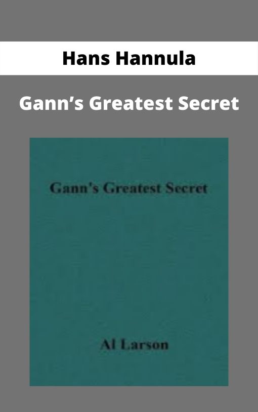 Hans Hannula – Gann?s Greatest Secret –