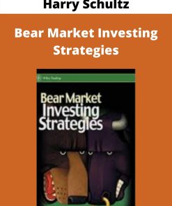 Harry Schultz – Bear Market Investing Strategies