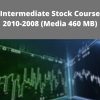 Intermediate Stock Course 2010-2008