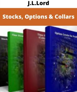 J.L.Lord – Stocks, Options & Collars –