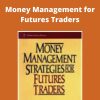 J.Nauzer Balsara – Money Management for Futures Traders