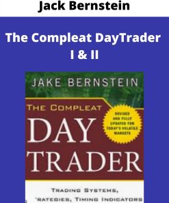 Jack Bernstein – The Compleat DayTrader I & II