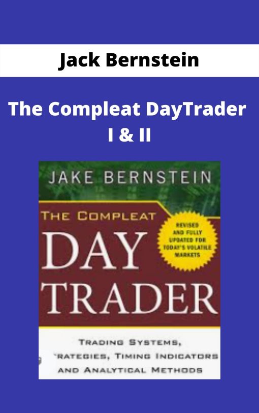 Jack Bernstein – The Compleat DayTrader I & II