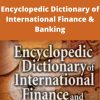 Jae k.Shim – Encyclopedic Dictionary of International Finance & Banking