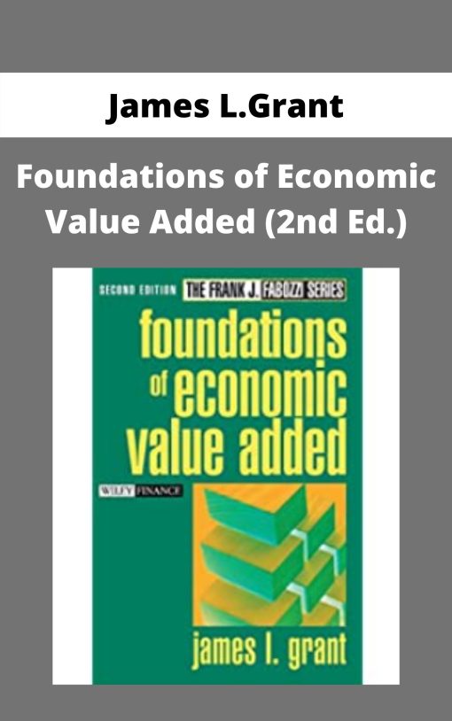 James L.Grant – Foundations of Economic Value Added (2nd Ed.)