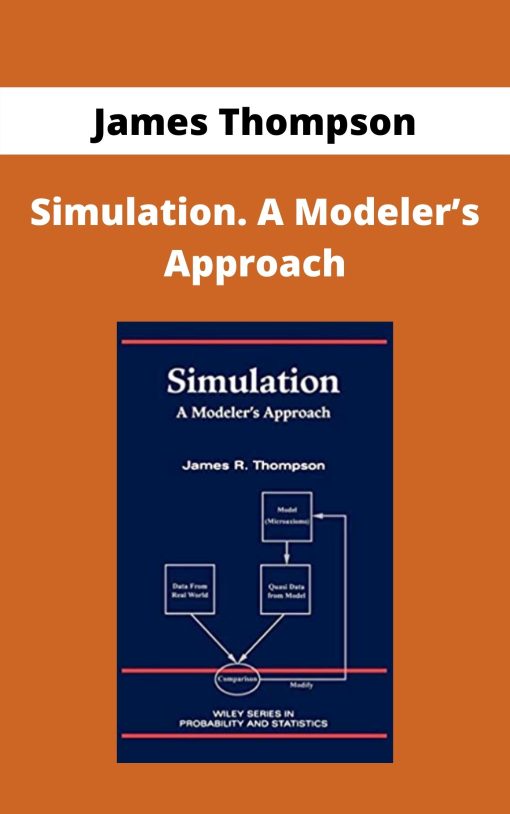 James Thompson – Simulation. A Modeler?s Approach