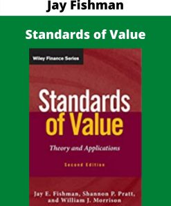 Jay Fishman – Standards of Value –