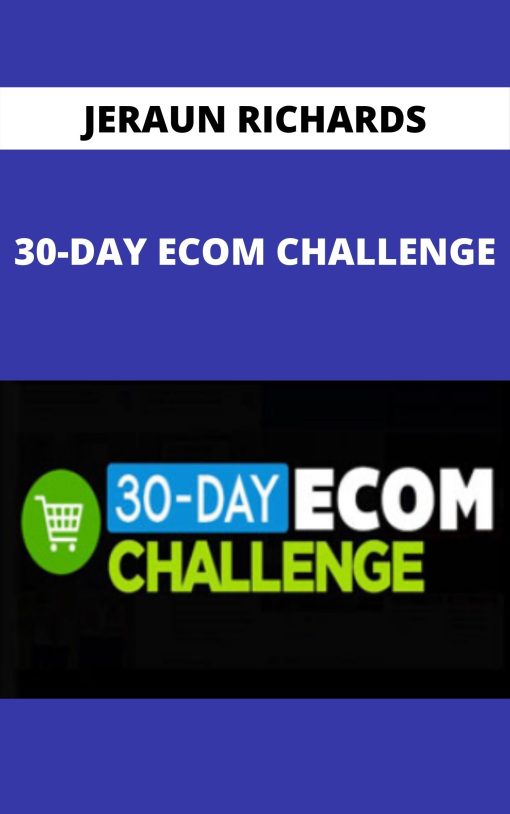 JERAUN RICHARDS – 30-DAY ECOM CHALLENGE  –