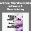 Joarder Kamruzzaman – Artificial Neural Networks in Finance & Manufacturing