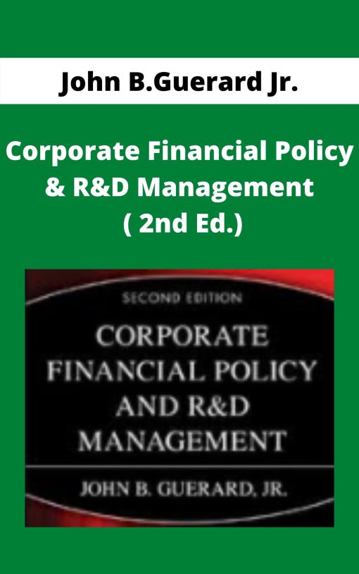 John B.Guerard Jr. – Corporate Financial Policy & R&D Management ( 2nd Ed.)