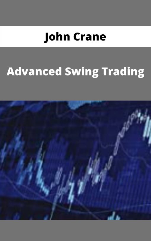 John Crane – Advanced Swing Trading