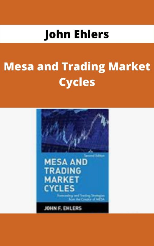 John Ehlers – Mesa and Trading Market Cycles