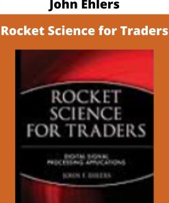 John Ehlers – Rocket Science for Traders –