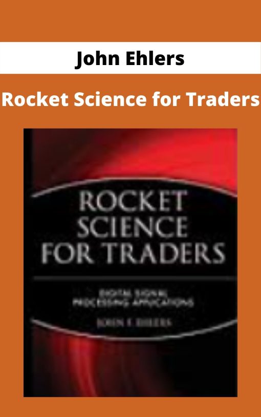 John Ehlers – Rocket Science for Traders –