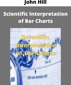 John Hill – Scientific Interpretation of Bar Charts