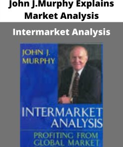 John J.Murphy Explains Market Analysis – Intermarket Analysis