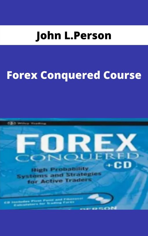 John L.Person – Forex Conquered Course