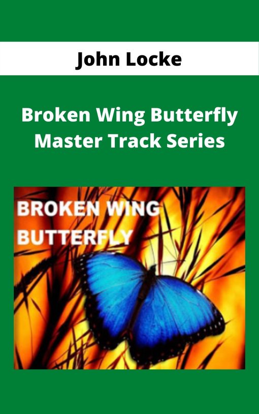 John Locke – Broken Wing Butterfly Master Track Series –