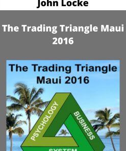 John Locke – The Trading Triangle Maui 2016 –